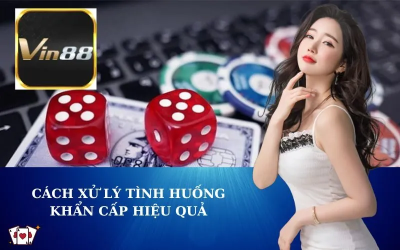 Cách Xử Lý Tình Huống Khẩn Cấp Hiệu Quả